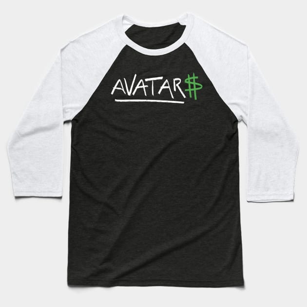 Avatar$ (white) Baseball T-Shirt by 5Serious